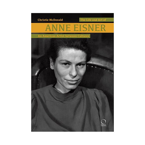 The Life and Art of Anne Eisner