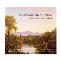 The Hudson River School: Nature and the American Vision 