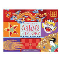 A Kid's Guide to Asian American History: More than 70 Activities